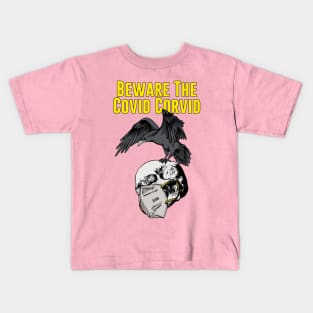 Covid Corvid Kids T-Shirt